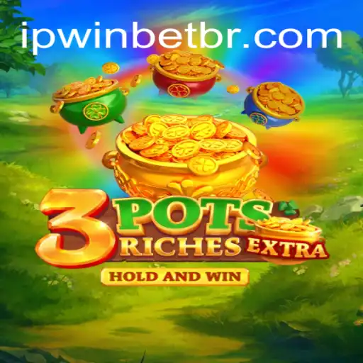Descubra o Mundo de Emoções do Jogo 3potsExtra da Ipwinbet