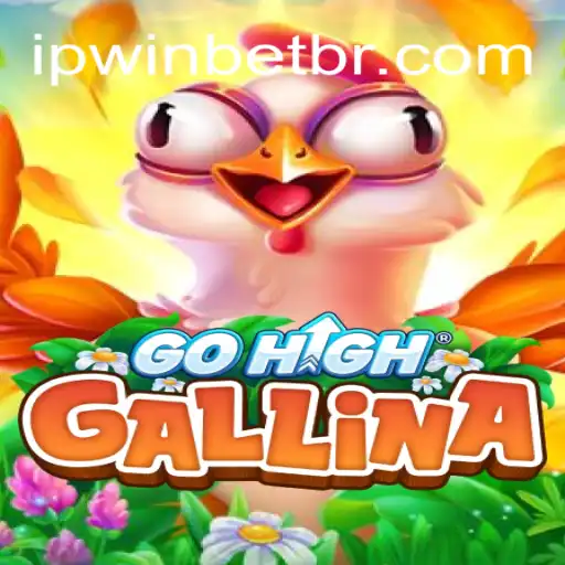 Explore o Mundo Excitante de GoHighGallina com Ipwinbet